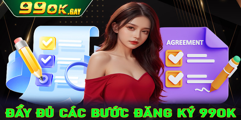 Hướng dẫn đăng ký 99OK thông qua 4 bước cực đơn giản